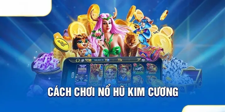 Nổ Hũ Kim Cương 188Bet Cơ Hội Đổi Đời Trong Tầm Tay 2 Nổ Hũ Kim Cương 188Bet Cơ Hội Đổi Đời Trong Tầm Tay